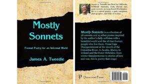 A Review of James A. Tweedie’s Mostly Sonnets: Formal Poetry in an Informal World