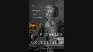 Book Review: Uttering the Unutterable by Louis Groarke 3 Book Review: Uttering the Unutterable by Louis Groarke