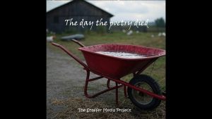 Song Version of ‘The Day the Poetry Died’ by Steve Shaffer