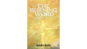 Poetry Book Review: The Burning Word by James Sale 2 Poetry Book Review: The Burning Word by James Sale