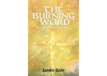 Poetry Book Review: The Burning Word by James Sale