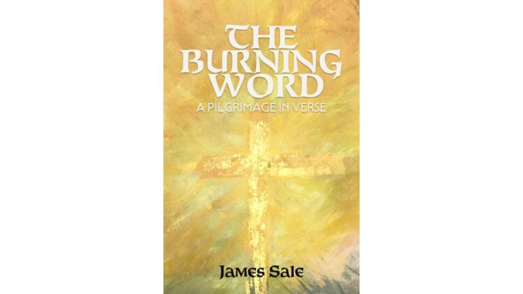 Poetry Book Review: The Burning Word by James Sale 1 cover of The Burning Word by James Sale